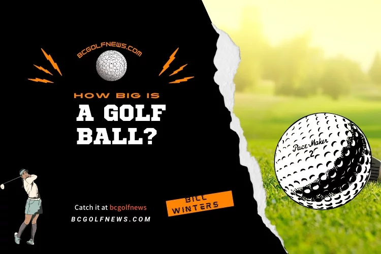 How Big Is a Golf Ball?