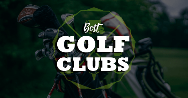 8 Best Golf Clubs & Golf Club Sets Reviewed 2023